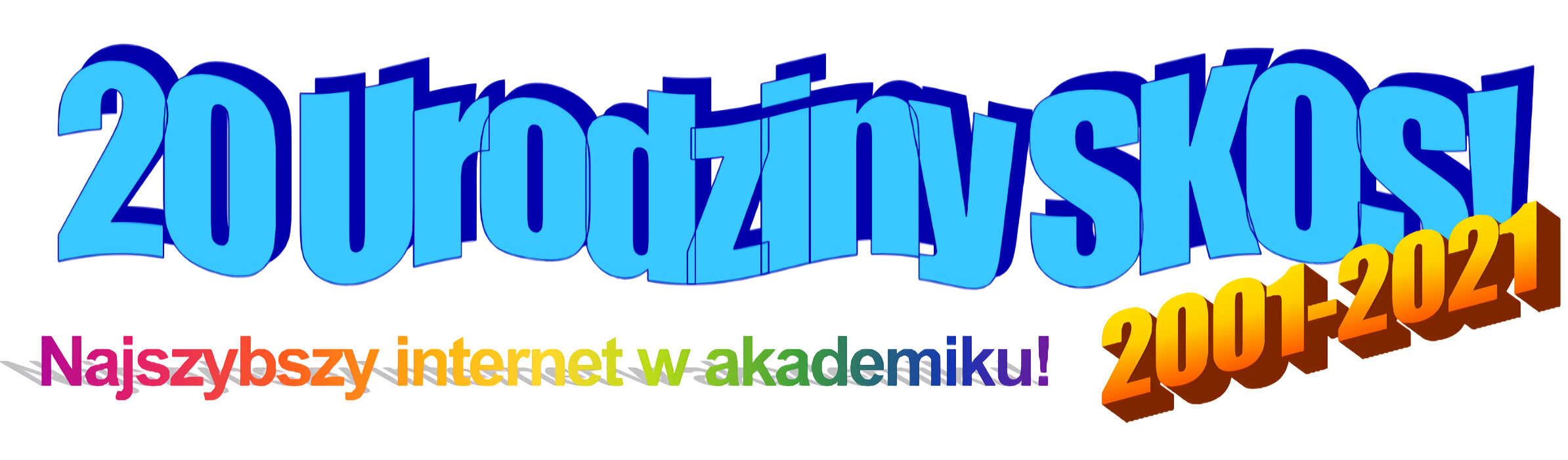 20 Urodziny SKOS! 2001-2021. Najszybszy internet w akademiku!